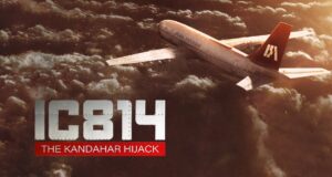 Netflix to Update Disclaimer for 'IC 814: The Kandahar Hijack' After Government Concerns